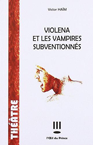 Stock image for Violena et les vampires subventionns for sale by Librairie Th  la page