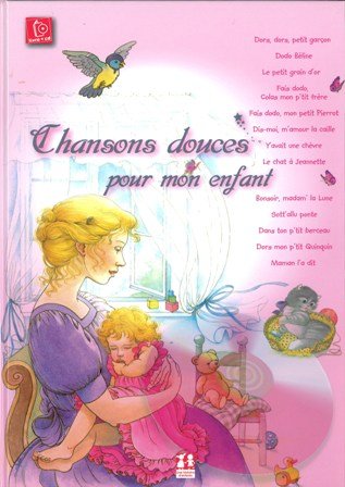 Stock image for Chansons Douces pour Mon Enfant for sale by ThriftBooks-Dallas
