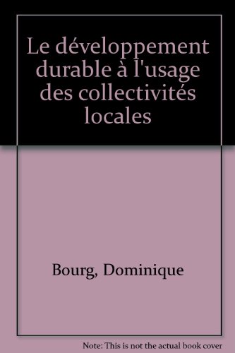 Stock image for Le dveloppement durable  l'usage des collectivits locales for sale by Ammareal
