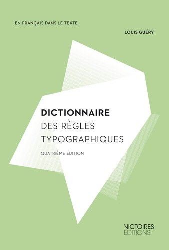 Stock image for Dictionnaire des rgles typographiques for sale by medimops