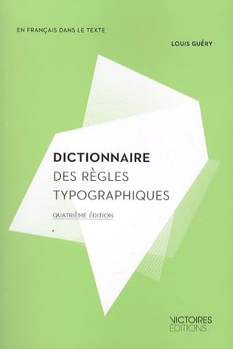 9782351130797: DICTIONNAIRE DES REGLES TYPOGRAPHIQUES