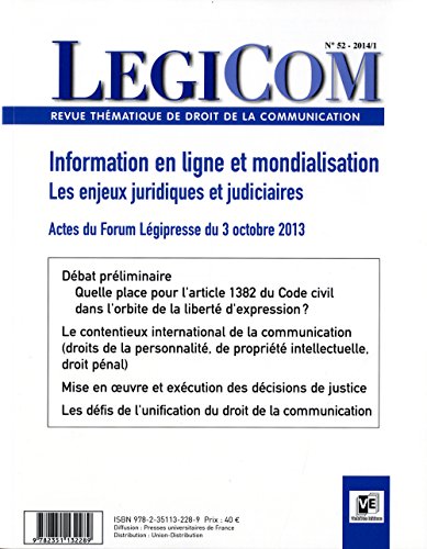 Stock image for Lgicom N52. Information en ligne et mondialisation. Les enjeux juridiques et judiciaires: Actes du Forum Lgipresse du 3 octobre 2013 Collectif for sale by BIBLIO-NET