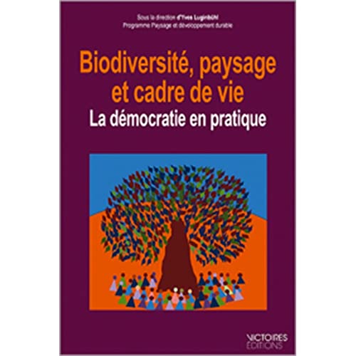 9782351132388: BIODIVERSITE, PAYSAGE ET CADRE DE VIE: La dmocratie en pratique