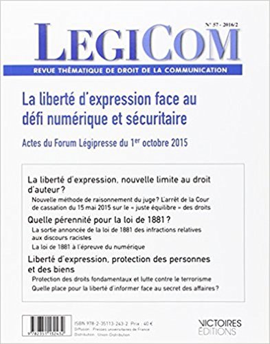 Stock image for Lgicom N57. La libert d'expression face au dfi numrique et scuritaire: Actes du Forum Lgipresse du 1er octobre 2015 COLLECTIF for sale by BIBLIO-NET