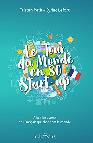 Imagen de archivo de Le Tour du Monde en 80 Start-Up a la venta por medimops