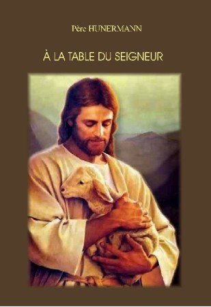 9782351150856:  la Table du Seigneur. Le sacrement de l'Eucharistie expliqu aux jeunes