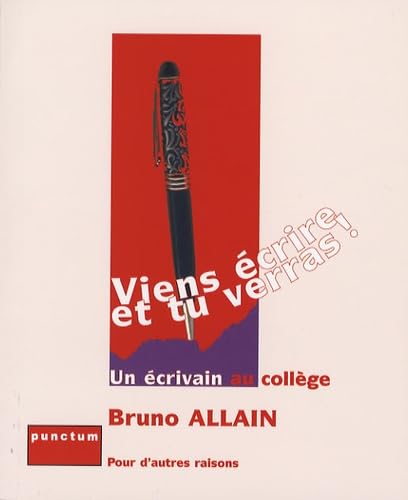 Stock image for Viens crire et tu verras ! : Un crivain au collge for sale by medimops