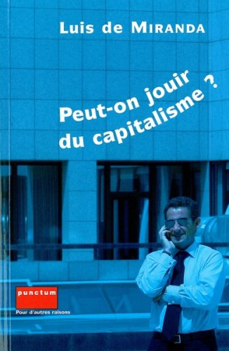 Stock image for Peut-on jouir du capitalisme ? for sale by Ammareal