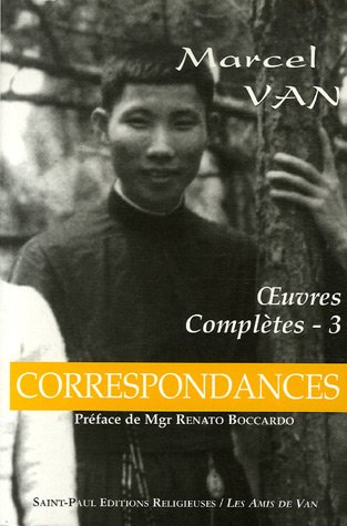 9782351170199: Oeuvres compltes de Marcel Van - Correspondances - Tome 3: Tome 3, Correspondances