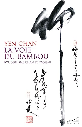 Beispielbild fr La voie du bambou : Bouddhisme chan et taosme zum Verkauf von medimops