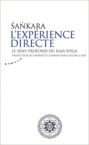 Beispielbild fr L'exprience directe - Le sens profond du raja-yoga zum Verkauf von Gallix