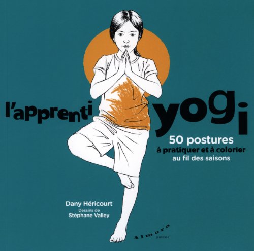 Beispielbild fr L'apprenti yogi - 50 postures  pratiquer et  colorier au fil des saisons zum Verkauf von Gallix