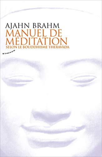 Stock image for Manuel de mditation : Selon le bouddhisme theravada for sale by medimops