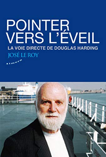 Beispielbild fr Pointer vers l'veil : La voie directe de Douglas Hiarding zum Verkauf von medimops