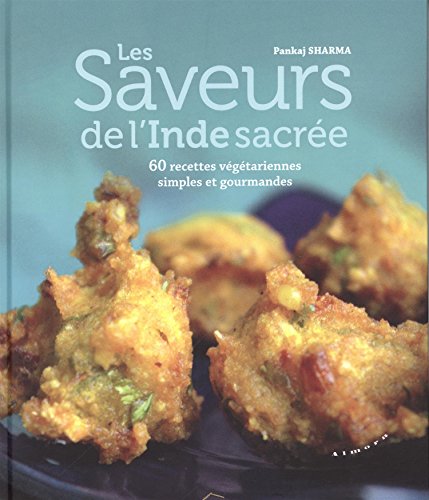 9782351182819: Les saveurs de l'Inde sacre