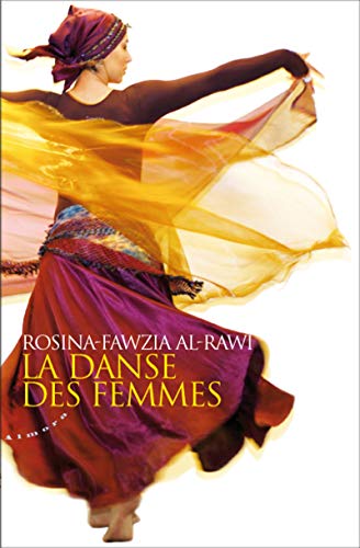 Beispielbild fr La danse des femmes : Rituels et pouvoirs de la danse orientale zum Verkauf von Revaluation Books