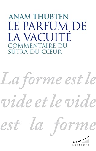 9782351185155: Le parfum de la vacuit: Commentaire du Stra du coeur