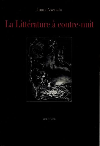 9782351220276: La Littrature  contre-nuit