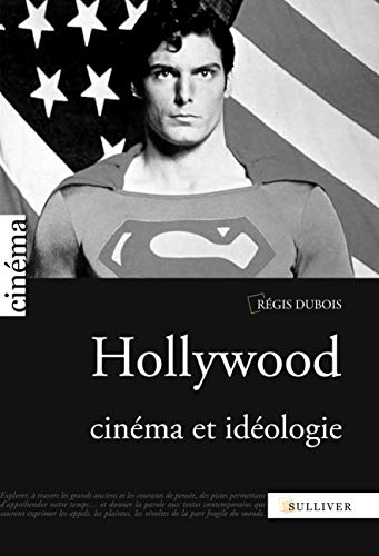 Beispielbild fr Hollywood - Cinema Et Ideologie zum Verkauf von Gallix
