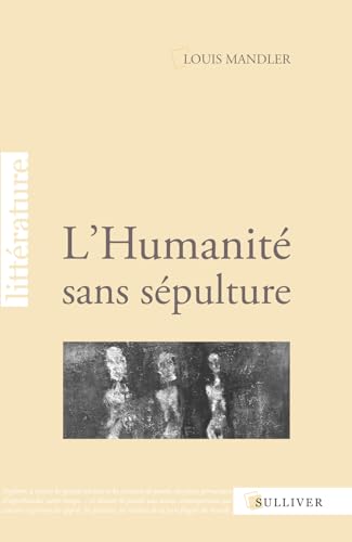 Stock image for L'Humanit sans spulture for sale by medimops