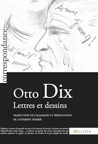 Otto Dix, Lettres Et Dessins (9782351220672) by DIX, Otto