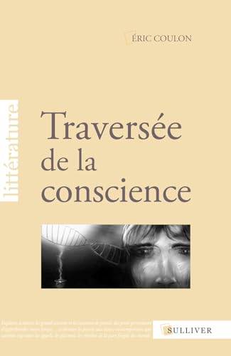 9782351220788: Traverse de la conscience (Littratures actuelles)