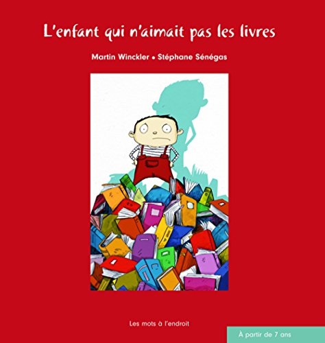 Beispielbild fr L'Enfant qui n'aimait pas les livres zum Verkauf von Ammareal