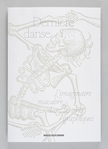 9782351251386: Dernire danse: L'imaginaire macabre dans les arts graphiques