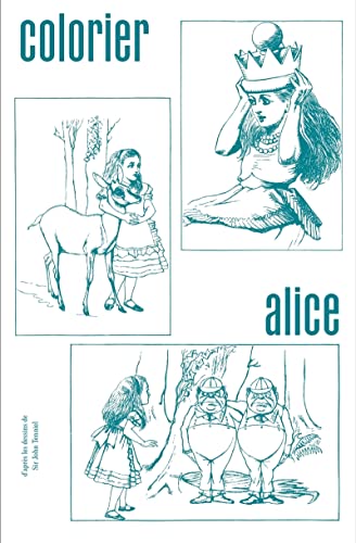 Beispielbild fr Colorier Alice - Colorier Alice zum Verkauf von Gallix