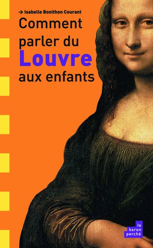 Stock image for Comment parler du Louvre aux enfants for sale by Ammareal