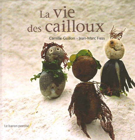 Beispielbild fr La vie des cailloux zum Verkauf von Ammareal