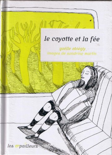 Beispielbild fr Le coyote et la fe zum Verkauf von Ammareal