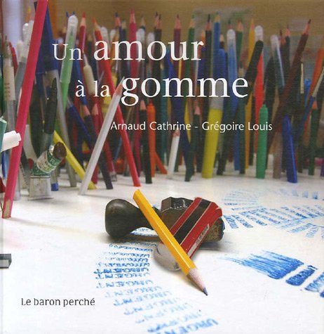 Stock image for Un Amour  La Gomme for sale by RECYCLIVRE