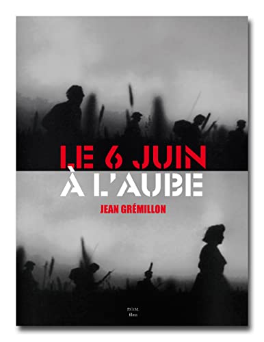 Imagen de archivo de LE 6 JUIN  L?AUBE - livre-dvd (French Edition) a la venta por Gallix