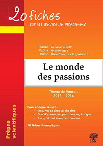 Stock image for 20 fiches sur les oeuvres au programme : Le monde des passions (franais 2015-2016 en prpa scientifique) for sale by Ammareal