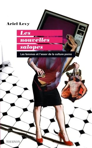 Immagine stock per Les nouvelles salopes: Les femmes et l'essor de la culture porno
