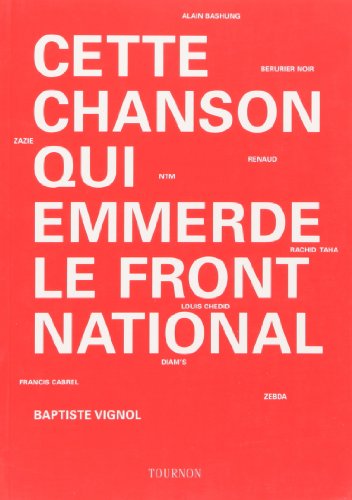 Stock image for Cette chanson qui emmerde le Front national for sale by Ammareal