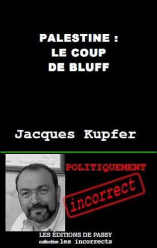 Beispielbild fr Palestine Le coup de bluff zum Verkauf von Librairie La Canopee. Inc.
