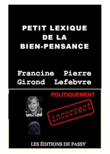 Beispielbild fr Petit lexique de la bien-pensance zum Verkauf von medimops