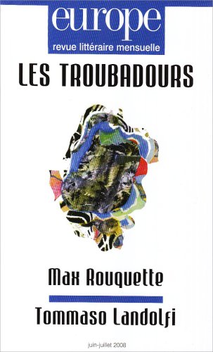 9782351500163: LES TROUBADOURS 950 951 JUIIN JUILLET 08 MAX ROQUETTE