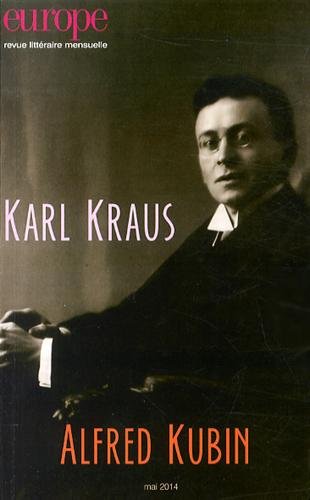 Beispielbild fr Europe, N1021, mai 2014 : Karl Kraus, Alfred Kubin zum Verkauf von Ammareal