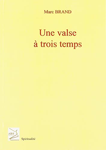Beispielbild fr Une Valse a Trois Temps zum Verkauf von medimops
