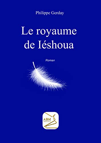 Beispielbild fr Royaume de Ishoua (Le) zum Verkauf von medimops