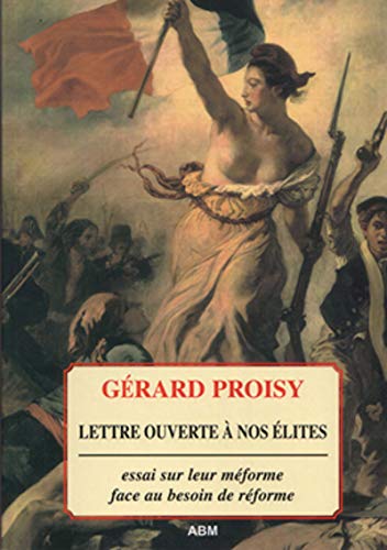 Beispielbild fr Lettre ouverte  nos lites - Rdition [Broch] Proisy, Grard zum Verkauf von BIBLIO-NET
