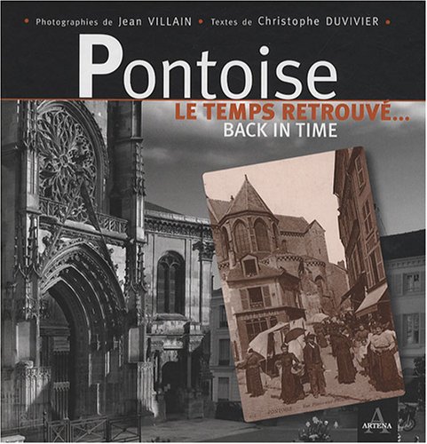 Imagen de archivo de Pontoise : Le temps retrouv. Back in time a la venta por medimops