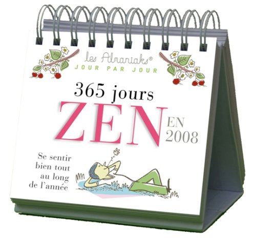 Beispielbild fr 365 Jours Zen En 2008 : Se Sentir Bien Tout Au Long De L'anne zum Verkauf von RECYCLIVRE
