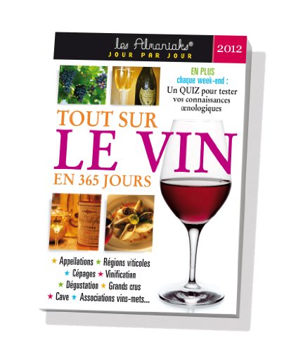 Beispielbild fr Tout ce qu'il faut savoir sur le vin 2012 zum Verkauf von medimops