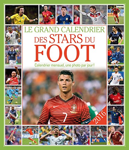 9782351557396: Le grand Calendrier des stars du foot 2016