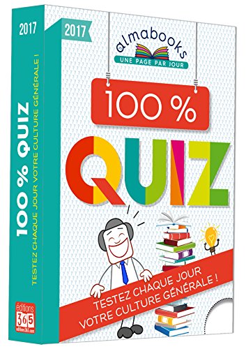 9782351558492: Almabook 100% quiz 2017 - Testez votre culture gnrale: Testez chaque jour votre culture gnrale ! (ALMABOOKS)