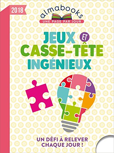 Beispielbild fr Almanach - Almabook Jeux Et Casse-Tete Ingenieux 2018 zum Verkauf von ThriftBooks-Dallas